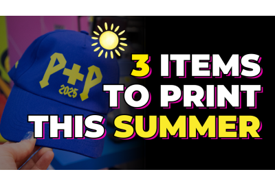 Three Products To Print This Summer
