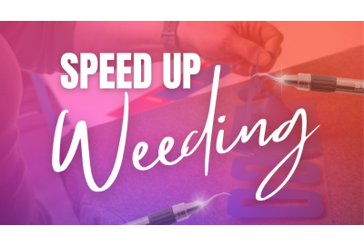 Speed up Weeding