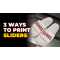 3 Ways To Print Sliders