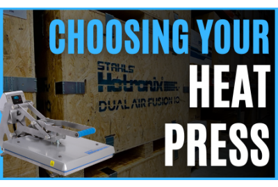 Choosing your Heat Press