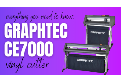 Everything you need to know about the Graphtec CE7000 Vinyl Cutter 