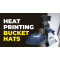 Heat Printing Takes Bucket Hats to the Next Level
