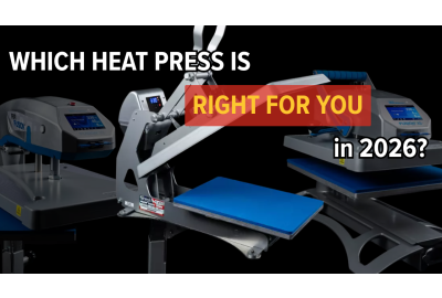 Which Heat Press Is Right for You in 2026? A Simple Guide for Every Decorator