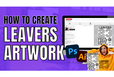 How To: Leavers Artwork for Heat Transfers