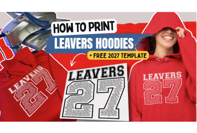 Leavers 2027 hoodie printing tutorial featuring a personalised red hoodie, heat press and free Leavers 2027 design template for custom school leavers hoodies.