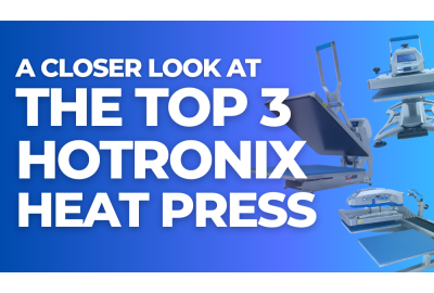 A closer look at the top 3 Hotronix Heat Press