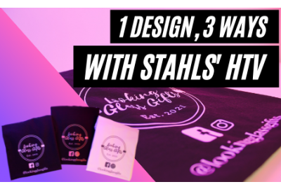 1 Design, 3 Ways with Stahls' HTV