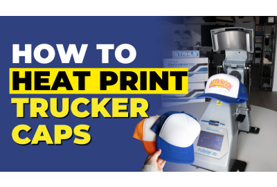 How To Heat Print Trucker Caps