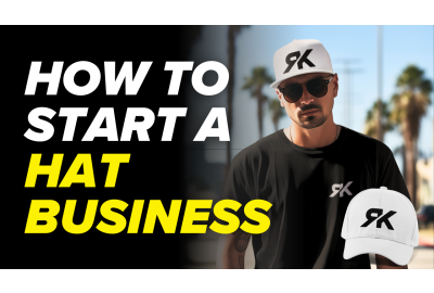 How To Start A Hat Business in 2025