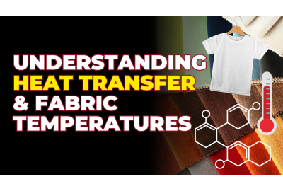 Understanding Heat Transfer Temperatures: What Works Best for Different Fabrics?